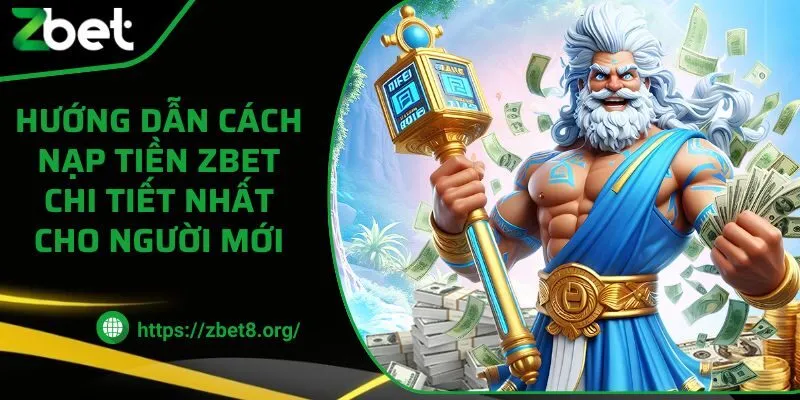 Hướng dẫn nạp tiền Zbet